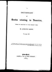 Cover of: A dictionary of books relating to America by Joseph Sabin, Joseph Sabin