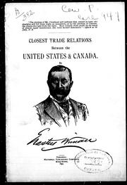 Cover of: Closest trade relations between the United States and Canada by Erastus Wiman