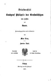 Cover of: Briefwechsel Landgraf Philipp’s des Großmüthigen von Hessen mit Bucer: Zweiter Theil
