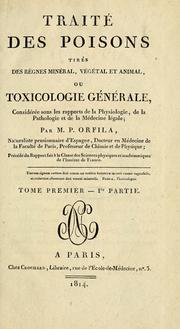 Cover of: Traitdes poisons tir des rnes mineral, val et animal, ou toxicologie gale by Matthieu Joseph Bonaventure Orfila