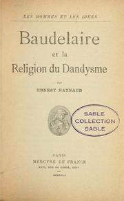 Cover of: Baudelaire et la religion du dandysme by Ernest Raynaud