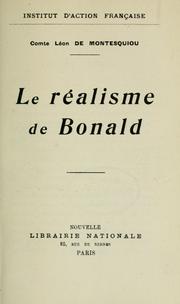 Cover of: Le réalisme de Bonald. by Léon de Montesquiou
