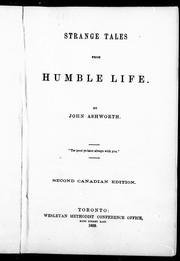 Cover of: Strange tales from humble life by by John Ashworth