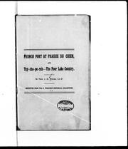 Cover of: French fort at Prairie du Chien and Tay-cho-pe-rah, the Four Lake country by James Davie Butler