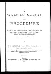 Cover of: A Canadian manual on the procedure at meetings of shareholders and directors of companies, conventions, societies and public assemblies generally