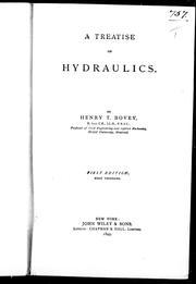 Cover of: A treatise on hydraulics by by Henry T. Bovey