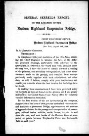 Cover of: General Serrell's report on the location of the Hudson Highland Suspension Bridge