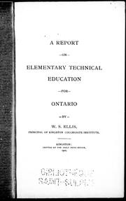 Cover of: A report on elementary technical education for Ontario | W. S. Ellis
