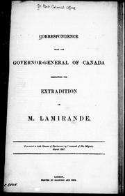 Correspondence with the governor-general of Canada respecting the extradition of M. Lamirande