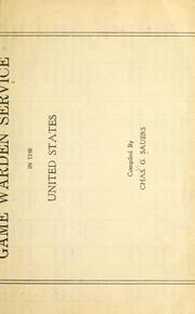 Cover of: Compilation of statistics of game warden service in the United States by Sauers, Charles G.