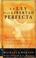 Cover of: La Ley de la Libertad Perfecta