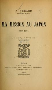 Cover of: Ma mission au Japon (1907-1914): avec un épilogue de 1914 à 1919 et quatre portraits.