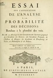 Cover of: Essai sur l'application de l'analyse à la probabilité des décisions rendus à la pluralité des voix. by Jean-Antoine-Nicolas de Caritat marquis de Condorcet