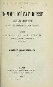 Cover of: Un Homme d'état russe (Nicolas Milutine) by Anatole Leroy-Beaulieu