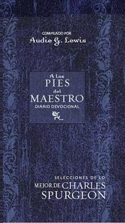 Cover of: A los Pies del Maestro (At the Master's Feet: A Daily Devotional)