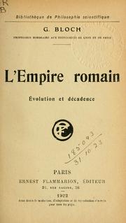 Cover of: L' Empire romain, évolution et décadence.