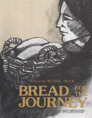Cover of: Bread for the journey by edited by Ruth C. Duck.
