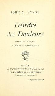 Cover of: Deirdre des douleurs: Traduction française de Marie Amouroux