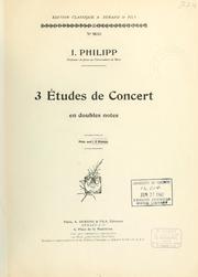 Cover of: 3 [i.e Trois] études de concert en doubles notes by Isidore Edmond Philipp