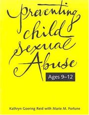 Cover of: Preventing child sexual abuse | Kathryn Goering Reid