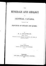 Cover of: The minerals and geology of central Canada, comprising the provinces of Ontario and Quebec