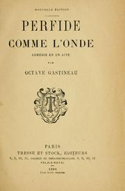 Cover of: Perfide comme l'onde by Octave Gastineau
