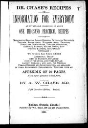 Cover of: Dr. Chase's recipes, or, Information for everybody by A. W. Chase