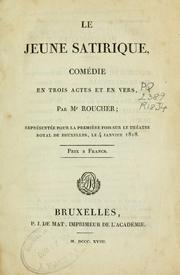 Cover of: Le jeune satirique: comédie en trois actes et en vers.