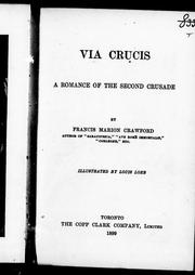 Cover of: Via crucis by by Francis Marion Crawford ; illustrated by Louis Loeb