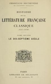 Cover of: Histoire de la littérature française classique (1515-1830) by Ferdinand Brunetière