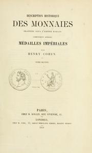 Cover of: Description historique des monnaies frappées sous l'Empire romain, communément appellées médaillis impériales by Cohen, Henry