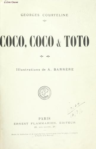 Coco, Coco & Toto by Georges Courteline