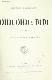 Cover of: Coco, Coco & Toto by Georges Courteline