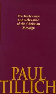 Cover of: The irrelevance and relevance of the Christian message