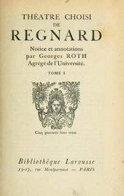 Cover of: Théatre choisi de Regnard