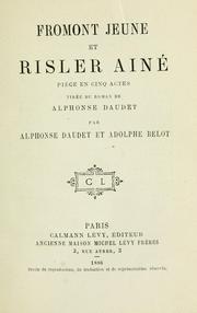 Cover of: Fromont jeune et Risler aîné: pìece en cinq actes, tirée du roman de Alphonse Daudet