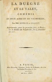 Cover of: La duègne et le valet: comédie en deux actes et en vaudevilles