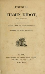Cover of: Poésies de Firmin Didot, suivies d'observations littéraires et typographiques sur Robert et Henri Estienne. by Firmin Didot