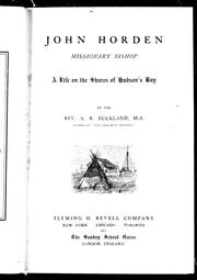 Cover of: John Horden, missionary bishop by Buckland, A. R.