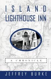 Island lighthouse inn by Jeffrey Burke