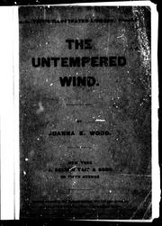 Cover of: The untempered wind by Wood, Joanna E.