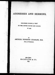 Cover of: Addresses and sermons delivered during a visit to the United States and Canada in 1878