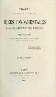 Cover of: Traité de l'enchaînement des idées fondamentales dans les sciences et dans l'histoire