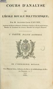 Cover of: Cours d'analyse de l'École royale polytechnique: I.re partie: Analyse algébrique