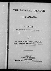Cover of: The mineral wealth of Canada by Willmott, Arthur B.