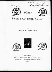 Cover of: Sober by act of Parliament by Fred A. McKenzie