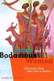 Cover of: Jesus and those bodacious women: life lessons from one sister to another