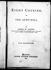 Cover of: Eight cousins, or, The aunt-hill by Louisa May Alcott