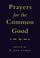 Cover of: Prayers for the common good