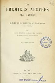 Cover of: Les premiers ap^otres des Gaules: ou, Histoire de l'introduction du christianisme dans notre pays